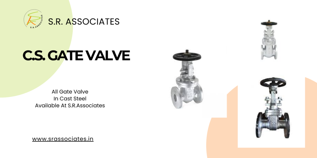 S.R. Associates | C.S. Gate Valve