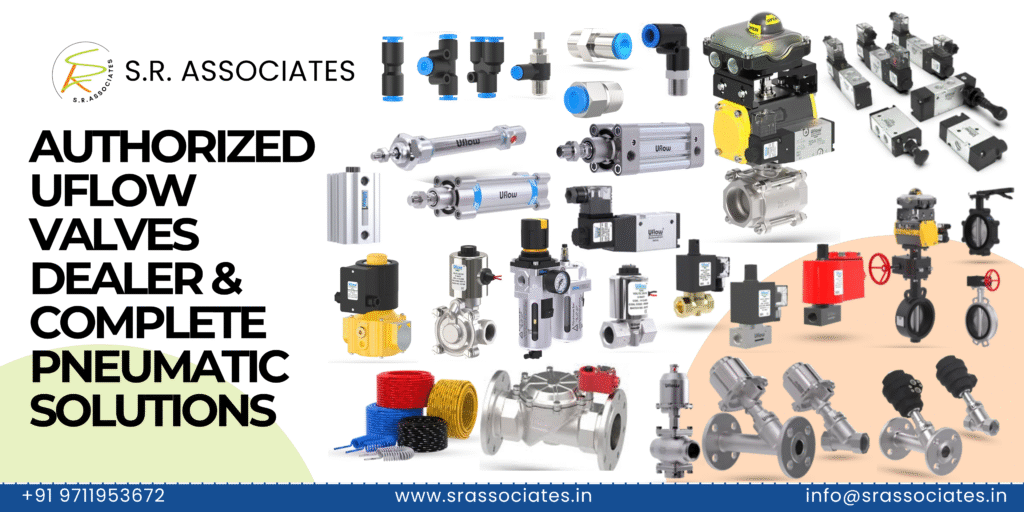 S.R. Associates | Authorized Uflow Valves Dealer & Complete Pneumatic Solutions